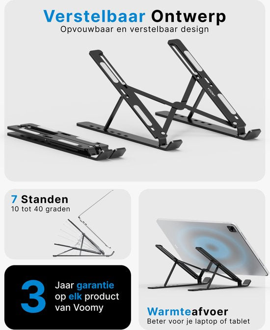 "Verstelbare Ergonomische Aluminium Laptop Standaard voor op kantoor - Zwart" 
"Voomy Office Laptop Stand Adjustable - Ergonomic Stand - Aluminum - Black"