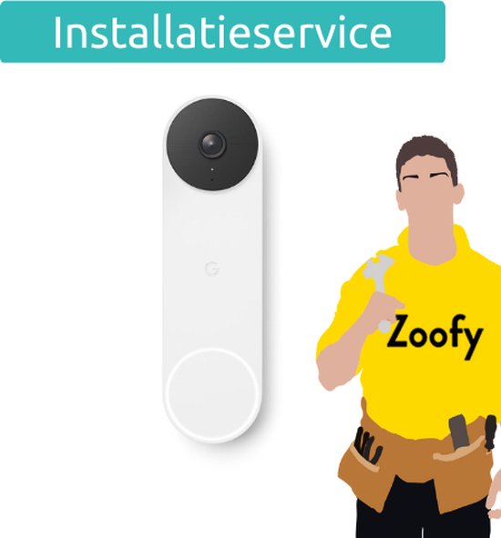 Installation Google Nest doorbell - By Zoofy in collaboration with bol.com - Installation appointment scheduled within 1 business day